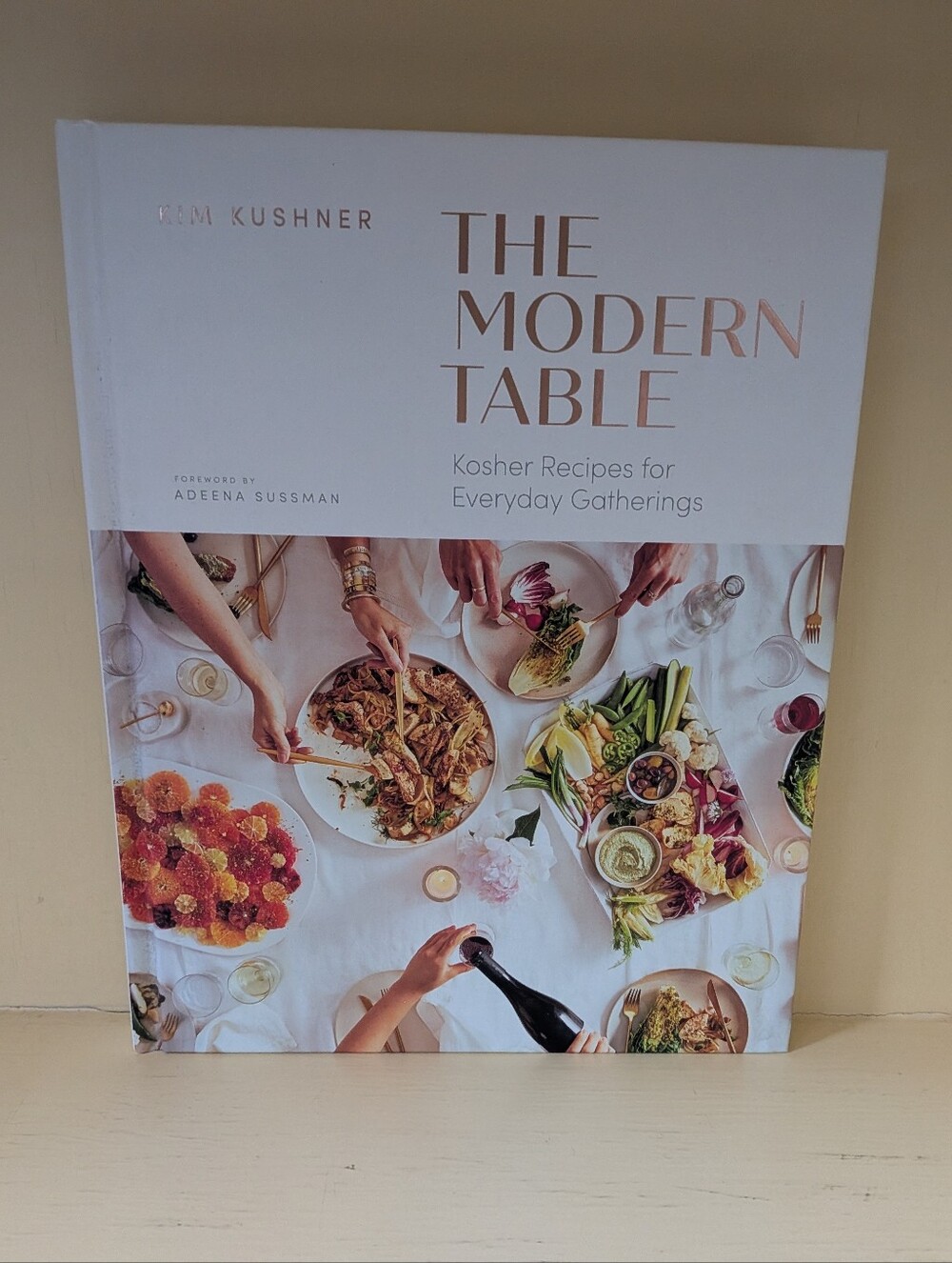 Modern Table: Kosher Recipes for Everyday Gatherings By Kim Kushner